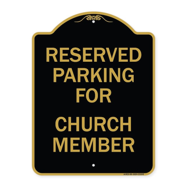 Signmission Parking Reserved for Church Member, Black & Gold Aluminum Sign, 18" x 24", BG-1824-23395 A-DES-BG-1824-23395 - main